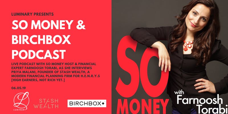 Luminary Presents: So Money & Birchbox Live Podcast